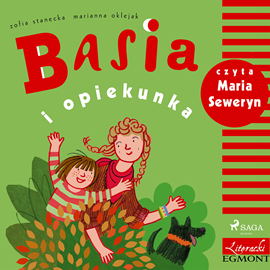 Audiobook Basia i opiekunka  - autor Zofia Stanecka   - czyta Maria Seweryn