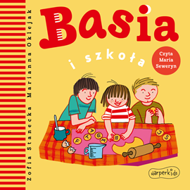 Audiobook Basia i szkoła  - autor Zofia Stanecka   - czyta Maria Seweryn