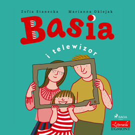 Audiobook Basia i telewizor  - autor Zofia Stanecka   - czyta Maria Seweryn