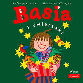 Audiobook Basia i zwierzaki  - autor Zofia Stanecka   - czyta Maria Seweryn