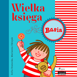 Audiobook Basia - Wielka księga  - autor Zofia Stanecka   - czyta Maria Seweryn