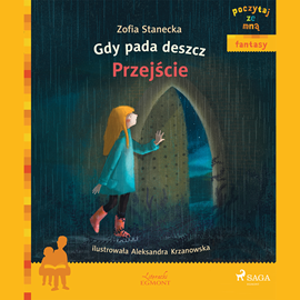Audiobook Gdy pada deszcz. Przejście  - autor Zofia Stanecka   - czyta Joanna Domańska