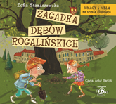 Audiobook Zagadka dębów rogalińskich  - autor Zofia Staniszewska   - czyta Artur Barciś