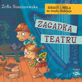 Audiobook Zagadka teatru  - autor Zofia Staniszewska   - czyta Artur Barciś