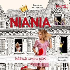 Audiobook Niania lekkich obyczajów  - autor Zuzanna Arczyńska   - czyta Mirella Rogoza-Biel