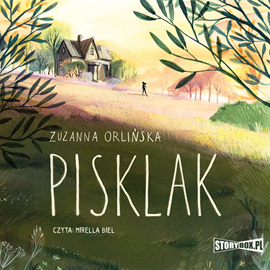 Audiobook Pisklak  - autor Zuzanna Orlińska   - czyta Mirella Rogoza-Biel