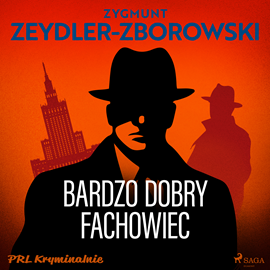 Audiobook Bardzo dobry fachowiec  - autor Zygmunt Zeydler-Zborowski   - czyta Leszek Filipowicz