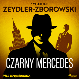 Audiobook Czarny mercedes  - autor Zygmunt Zeydler-Zborowski   - czyta Leszek Filipowicz