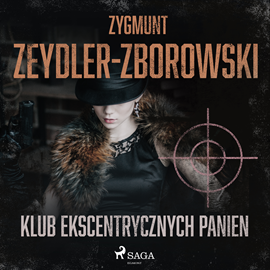Audiobook Klub Ekscentrycznych Panien  - autor Zygmunt Zeydler-Zborowski   - czyta Roch Siemianowski