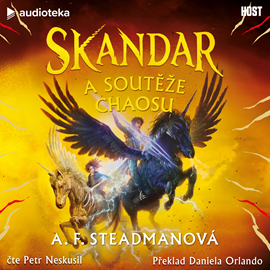 Audiokniha Skandar a soutěže Chaosu  - autor A. F. Steadmanová   - interpret Petr Neskusil