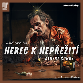 Audiokniha Herec k nepřežití  - autor Albert Čuba   - interpret Albert Čuba