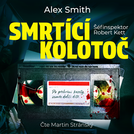 Audiokniha Smrtící kolotoč  - autor Alex Smith   - interpret Martin Stránský