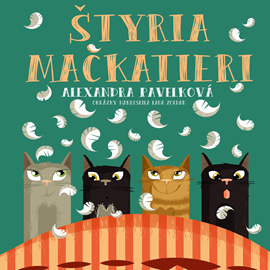 Audiokniha Štyria mačkatieri  - autor Alexandra Pavelková   - interpret Judita Hansman