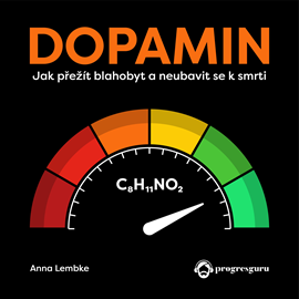 Audiokniha Dopamin  - autor Anna Lembke   - interpret Karolína Půčková