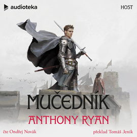 Audiokniha Mučedník  - autor Anthony Ryan   - interpret Ondřej Novák