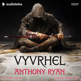 Audiokniha Vyvrhel  - autor Anthony Ryan   - interpret Ondřej Novák