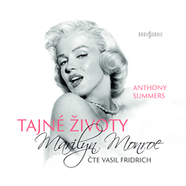 Audiokniha Tajné životy Marilyn Monroe  - autor Anthony Summers   - interpret Vasil Fridrich