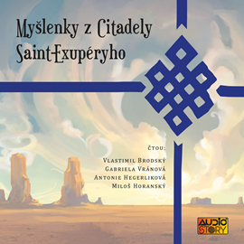 Audiokniha Myšlenky z Citadely Antoina de Saint-Exupéryho  - autor Antoine de Saint-Exupéry   - interpret skupina hercov