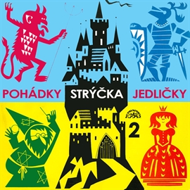 Audiokniha Pohádky strýčka Jedličky 2  - autor Antonín Jedlička   - interpret skupina hercov