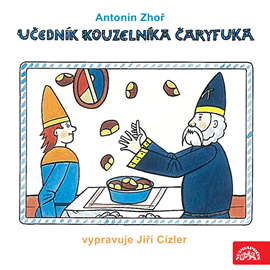 Audiokniha Učedník kouzelníka Čáryfuka  - autor Antonín Zhoř   - interpret Jiří Cízler