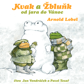 Audiokniha Kvak a Žbluňk od jara do Vánoc  - autor Arnold Lobel   - interpret skupina hercov