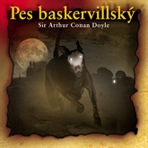 Audiokniha Pes baskervillský  - autor Arthur Conan Doyle   - interpret skupina hercov