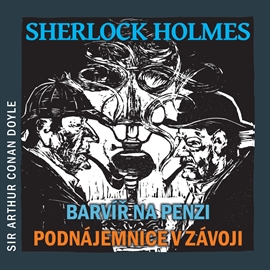 Audiokniha Sherlock Holmes - Barvíř na penzi, Podnájemnice v závoji  - autor Arthur Conan Doyle   - interpret skupina hercov