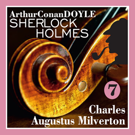 Audiokniha Sherlock Holmes – Charles Augustus Milverton  - autor Arthur Conan Doyle   - interpret Václav Knop
