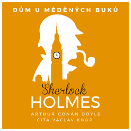 Audiokniha Sherlock Holmes: Dům U měděných buků  - autor Arthur Conan Doyle   - interpret Václav Knop