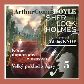 Audiokniha Sherlock Holmes: Podpis čtyř V  - autor Arthur Conan Doyle   - interpret Václav Knop