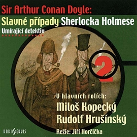 Audiokniha Umírající detektiv  - autor Arthur Conan Doyle   - interpret skupina hercov