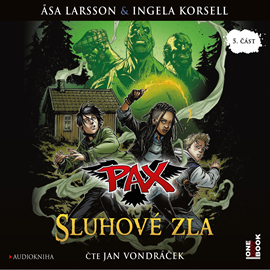 Audiokniha PAX 5: Sluhové zla  - autor Åsa Larssonová;Ingela Korsell   - interpret Jan Vondráček