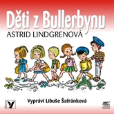 Audiokniha Děti z Bullerbynu  - autor Astrid Lindgrenová   - interpret Libuše Šafránková
