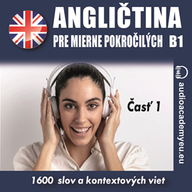 Audiokniha Angličtina - slovná zásoba pre mierne pokročilých B1, časť 01  - autor Audioacademyeu   - interpret Audioacademyeu