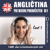Audiokniha Angličtina - slovná zásoba pre mierne pokročilých B1, časť 01  - autor Audioacademyeu   - interpret Audioacademyeu