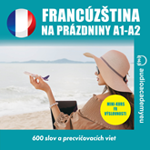 Audiokniha Francúzština na dovolenku A1-A2  - autor Audioacademyeu   - interpret Audioacademyeu