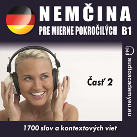 Audiokniha Nemčina - slovná zásoba pre mierne pokročilé B1, časť 2  - autor Audioacademyeu   - interpret Audioacademyeu