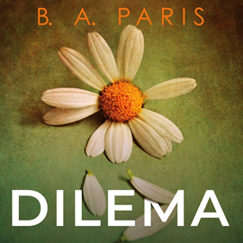 Audiokniha Dilema  - autor B. A. Paris   - interpret skupina hercov