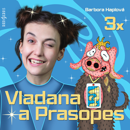 Audiokniha 3x Vladana a prasopes  - autor Barbora Haplová   - interpret Tereza Dočkalová