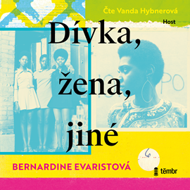 Audiokniha Dívka, žena, jiné  - autor Bernardine Evaristo   - interpret Vanda Hybnerová