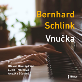 Audiokniha Vnučka  - autor Bernhard Schlink   - interpret skupina hercov