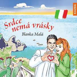 Audiokniha Srdce nemá vrásky  - autor Blanka Malá   - interpret Blanka Malá