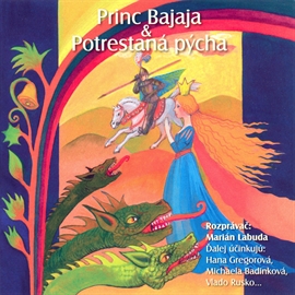 Audiokniha Princ Bajaja, Potrestaná pýcha   - interpret skupina hercov