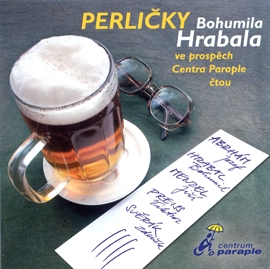 Audiokniha Perličky Bohumila Hrabala  - autor Bohumil Hrabal   - interpret skupina hercov