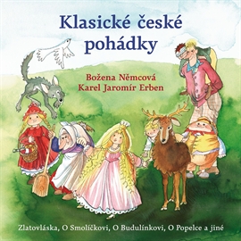 Audiokniha Klasické české pohádky  - autor Božena Němcová;Karel Jaromír Erben   - interpret skupina hercov