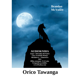 Audiokniha Orico Tawanga  - autor Brandon McYntire   - interpret Marta Matejová