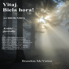 Audiokniha Vitaj, Biela hora!  - autor Brandon McYntire   - interpret Anna Pochybová