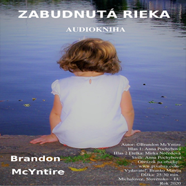 Audiokniha Zabudnutá rieka  - autor Brandon McYntire   - interpret skupina hercov