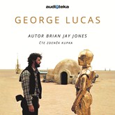 Audiokniha George Lucas  - autor Brian Jay Jones   - interpret Zdeněk Kupka