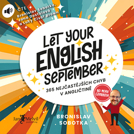 Audiokniha Let Your English September  - autor Bronislav Sobotka   - interpret skupina hercov